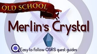 Merlins Crystal  OSRS 2007  Easy Old School Runescape Quest Guide [upl. by Horwitz]