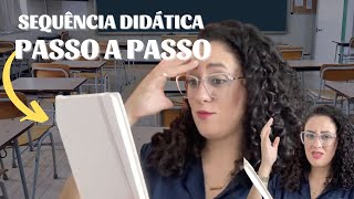 COMO FAZER SEQUÊNCIA DIDÁTICA  DICAS para PROFESSORES INICIANTES  PLANEJAMENTO para PROFESSORES [upl. by Mas]