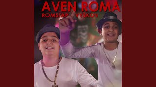 Aven Roma [upl. by Ruosnam]