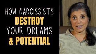 How narcissists destroy your dreams and limit your potential [upl. by Alel]