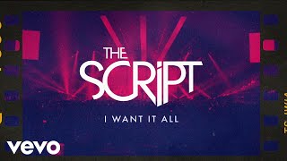 The Script  I Want It All Official Lyric Video [upl. by Nicola]