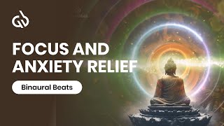 Anxiety Relief Binaural Beats Soothing Music for Focus and Anxiety [upl. by Hance]