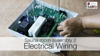 Sauna Room Assembly Part 2 Electrical Wirings [upl. by Pernick865]