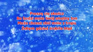 Kraina Lodu  Chcę uwierzyć snom  karaoke [upl. by Irbmac58]