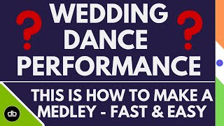 HOW TO MAKE A MEDLEY FOR A WEDDING PERFORMANCE OR HOW TO JOIN SONGS FOR A DANCE Learn from a Pro DJ [upl. by Dorrej]