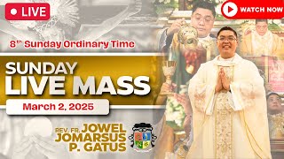 SUNDAY FILIPINO LIVE MASS TODAY II MARCH 2 2025 II FR JOWEL JOMARSUS GATUS [upl. by Ayatnohs]