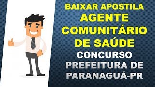 Baixar Apostila AGENTE COMUNITÃRIO DE SAÃšDE  Concurso Prefeitura de ParanaguÃ¡ PR [upl. by Brighton]