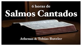 SALMOS CANTADOS  6 horas de Salmos  Athenas amp Tobías Buteler  Música Católica [upl. by Navets]