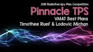 05 Pinnacle TPS Live webinar 2016 Radiotherapy Plan Competition [upl. by Goran200]