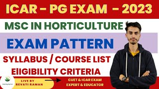 ICAR  PG JRF EXAM  2023  HORTICULTURE SYLLABUS EXAM PATTERN FOR ICAR  PG JRF EXAM 2023 [upl. by Aserehs156]