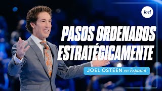 Pasos ordenados estratégicamente  Joel Osteen [upl. by Nosyt]