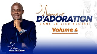 Moment dAdoration quotDANS LE LIEU SECRETquot  Volume 4 [upl. by Nevur]