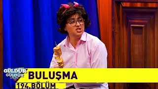 Güldür Güldür Show 194Bölüm  Buluşma [upl. by Starling]