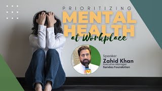 Prioritizing Mental Health at Workplace  Zahid Khan  Seminar  Sundas Foundation Sialkot  SF TV [upl. by Lasala]