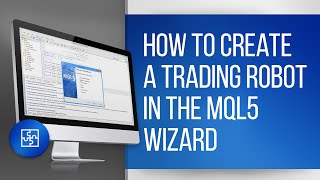 How to Create a Trading Robot in the MQL5 Wizard of MetaTrader Platforms [upl. by Linoel]