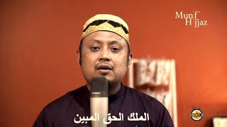 La ilaha illallah almalikul haqqul mubin  Munif Hijjaz Official Music Video with Lyric HD [upl. by Ahsiled]