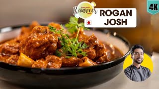 Mutton Rogan Josh  रोगन जोश मटन करी  Kashmiri Style Roghan Josh  spicy Mutton  Chef Ranveer Brar [upl. by Keenan]