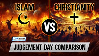 ISLAM VS CHRISTIANITY  JUDGMENT DAY COMPARISON [upl. by Odlanra]