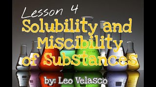 Lesson 4 Solubility and Miscibility [upl. by Vano]