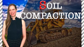 Soil Compaction 6 Things You Should Know [upl. by Martella]