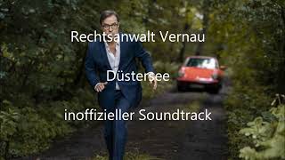 Rechtsanwalt Vernau quotDüsterseequot  inoffizieller Soundtrack PlaylistLink in der Beschreibung [upl. by Hinman752]