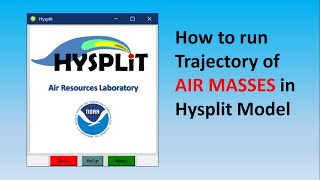 How to run trajectory in Hysplit Model [upl. by Niliram]