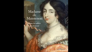 PODCAST intégral  quotMadame de Maintenon  dans les allées du pouvoirquot au Château de Versailles [upl. by Jaymee574]