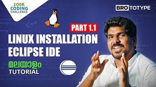 Linux Installation  Eclipse IDE  C Programming Malayalam Tutorial [upl. by Nerrawed]