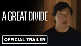 A Great Divide  Official Trailer 2024 Ken Jeong Jae Suh Park Margaret Cho [upl. by Aiyekal]