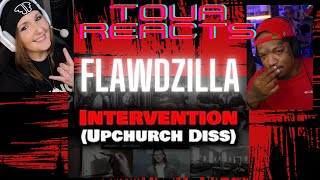 Yo Im SHOOK REACTION Flawdzilla  Intervention  Upchurch Diss  FLAWD brought the 🔥🔥🔥 [upl. by Main437]