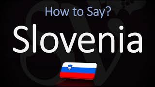 How to Pronounce Slovenia CORRECTLY Country Name Pronunciation [upl. by Mishaan]