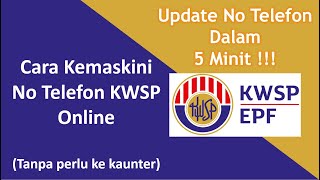 Cara Kemaskini No Telefon KWSP Online Dalam 3 Minit [upl. by Casilde501]