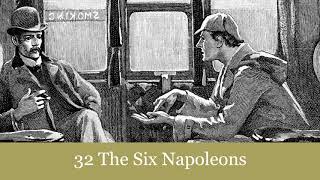 32 The Six Napoleons from The Return of Sherlock Holmes 1905 Audiobook [upl. by Haliehs417]