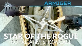 FFXV Royal Arm  Star of the Rogue Armiger Location amp Showcase [upl. by Dottie]