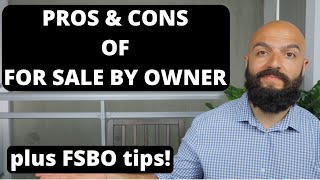 For Sale By Owner vs Real Estate Agent  PROS amp CONS Of FSBO  FSBO TIPS [upl. by Yesoj172]