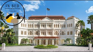 Raffles Singapore One of the ten most famous hotels in the world An inside look [upl. by Cecil]