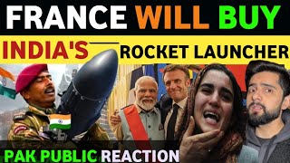 INDIAS BIG OFFER TO FRANCE PINAKA ROCKET LAUNCHER DEAL PAK PUBLIC REACTION ON INDIA REAL TV [upl. by Doy]