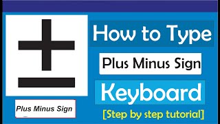 How To Type Plus Minus Sign On Keyboard ± [upl. by Cosimo]