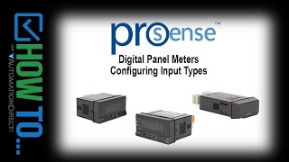 ProSense Digital Panel Meters  How To Program Inputs from AutomationDirect [upl. by Bess]