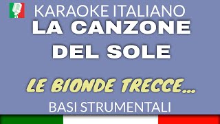 LUCIO BATTISTI  LA CANZONE DEL SOLE  KARAOKE ITALIANO SUONATO base karaoke italiano🎤 [upl. by Itch]