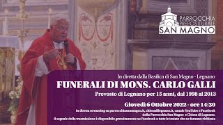 In diretta dalla Basilica di San Magno a Legnano Funerali di Mons Carlo Galli [upl. by Iharas544]