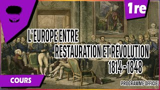 LEurope entre restauration et révolution 18141848 Congrès de Vienne RestaurationCours 1ère 02 [upl. by Laurena]