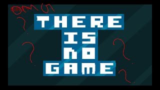 There is no game all endingssecretsgameplay [upl. by Wren]