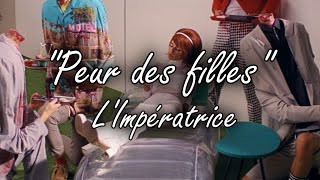 Peur des filles  LImpératrice  Lyrics  Paroles  Letra [upl. by Akiaki]