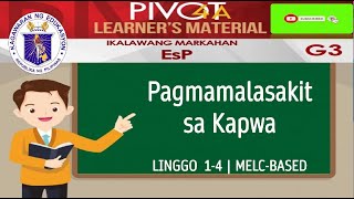 ESP 3  PAGMAMALASAKIT SA KAPWA  MODULE WEEK 14  MELC BASED [upl. by Oilut]