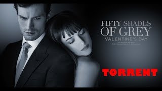 TORRENT  Fifty shades of Grey 2015 Download Film [upl. by Marko]