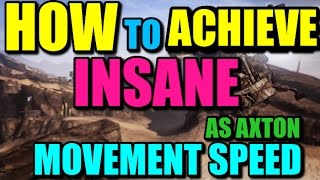 Borderlands 2 How to Achieve quotHigh Speedquot as Axton on the Current Patch [upl. by Adriaens]