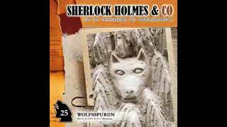 Sherlock Holmes amp Co  Folge 25 Wolfsspuren Komplettes Hörspiel [upl. by Pliner]