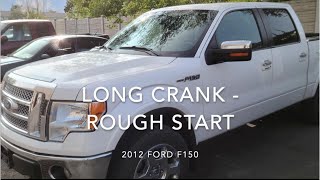 Ford F150 Hard to Start Long Crank [upl. by Eph]