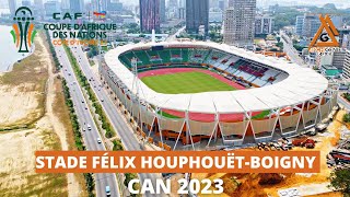 CAN 2023  LE STADE FÉLIX HOUPHOUËT BOIGNY DABIDJAN CÔTE DIVOIRE  ivory coast [upl. by Ciel]